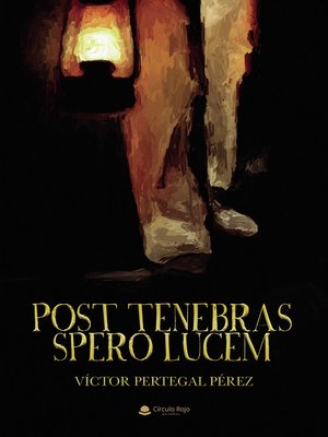cover image of Post tenebras spero lucem